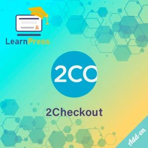 2CHECKOUT ADD-ON FOR LEARNPRESS