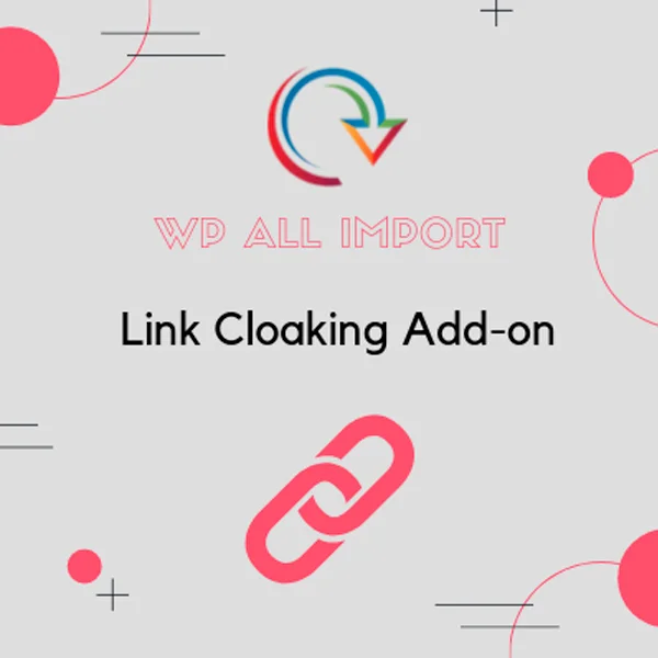 WP All Import Pro Link Cloaking Addon